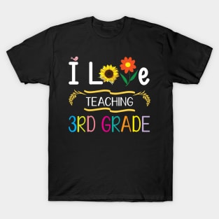 I Love Teaching 3rd Grade Students Teachers Back To School T-Shirt